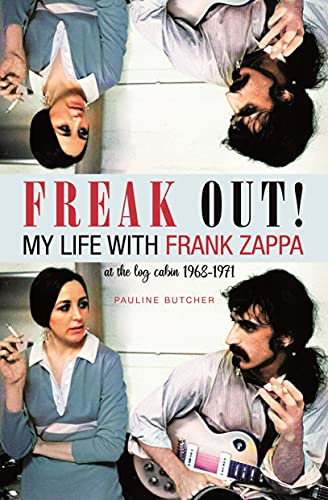 Freak Out My Life with Frank Zappa Laurel Canyon 1968  1971 [Paperback]