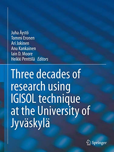 IGISOL Three decades of research using IGISOL technique at the University of Jy [Paperback]