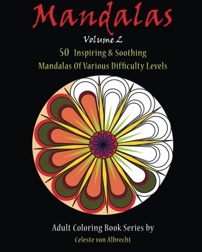 Mandalas 50 Inspiring & Soothing Mandalas Of Various Difficulty Levels (volume  [Paperback]