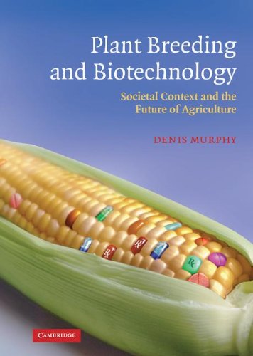 Plant Breeding and Biotechnology Societal Context and the Future of Agriculture [Hardcover]