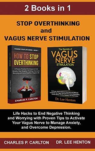Stop Overthinking and Vagus Nerve Stimulation  Life Hacks to End Negative Think [Hardcover]