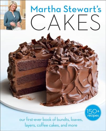 Martha Stewart's Cakes Our First-Ever Book of Bundts, Loaves, Layers, Coffee Ca [Paperback]