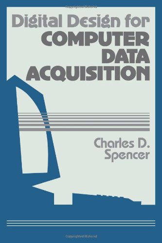 Digital Design for Computer Data Acquisition [Paperback]