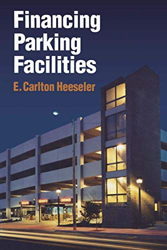 Financing Parking Facilities [Paperback]