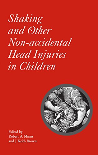 Shaking and Other Non-Accidental Head Injuries in Children [Hardcover]