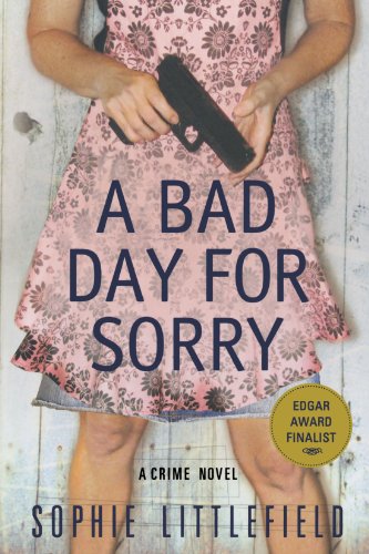 A Bad Day for Sorry A Crime Novel [Paperback]