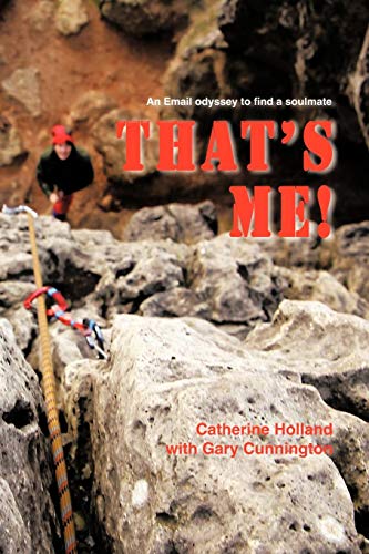 That's Me An Email Odyssey To Find A Soulmate [Paperback]