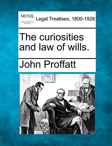 curiosities and law of Wills [Paperback]