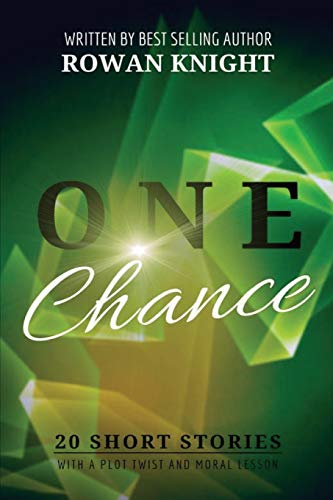 One Chance  20 Short Stories with a Plot Twist and Moral Lesson [Paperback]