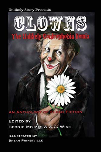 Clowns The Unlikely Coulrophobia Remix [Paperback]