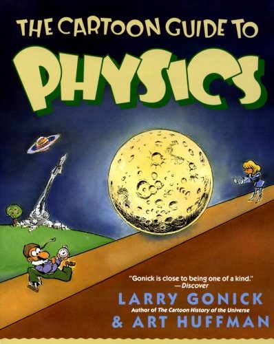 The Cartoon Guide To Physics [Paperback]