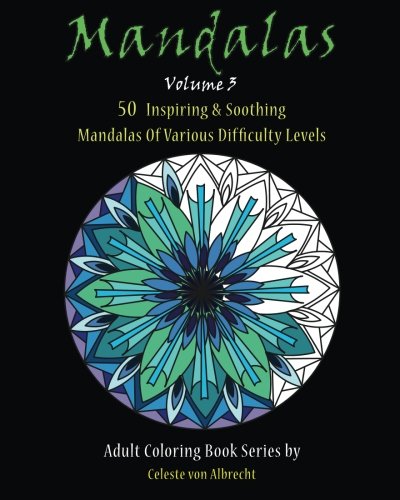 Mandalas 50 Inspiring & Soothing Mandalas Of Various Difficulty Levels (volume  [Paperback]