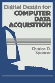 Digital Design for Computer Data Acquisition [Hardcover]