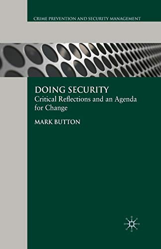 Doing Security Critical Reflections and an Agenda for Change [Paperback]