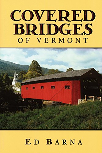 Covered Bridges Of Vermont [Paperback]