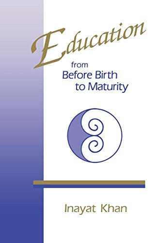 Education from Before Birth to Maturity [Paperback]