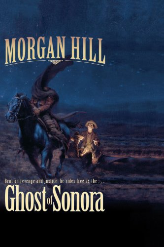 Ghost of Sonora [Paperback]