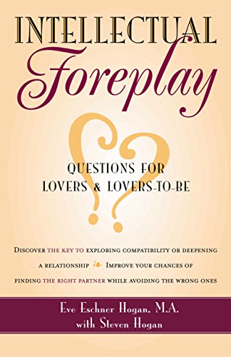 Intellectual Foreplay A Book of Questions for Lovers and Lovers-to-Be [Hardcover]