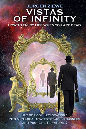 Vistas Of Infinity - How To Enjoy Life When You Are Dead [Paperback]