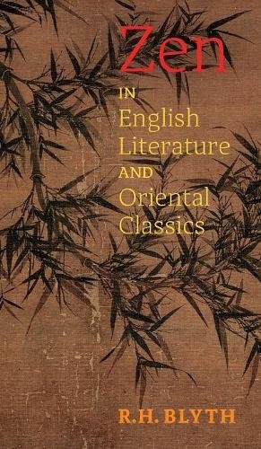 Zen In English Literature And Oriental Classics [Hardcover]