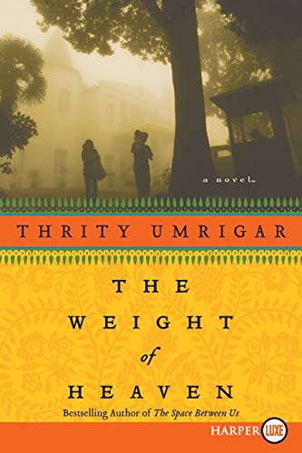 The Weight of Heaven A Novel [Paperback]