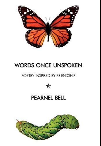 Words Once Unspoken  Poetry Inspired by Friendship [Hardcover]