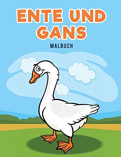 Ente Und Gans Malbuch (german Edition) [Paperback]