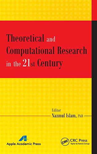 Theoretical and Computational Research in the 21st Century [Hardcover]