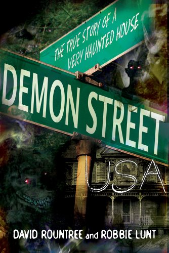Demon Street, Usa The True Story Of A Very Haunted House [Paperback]