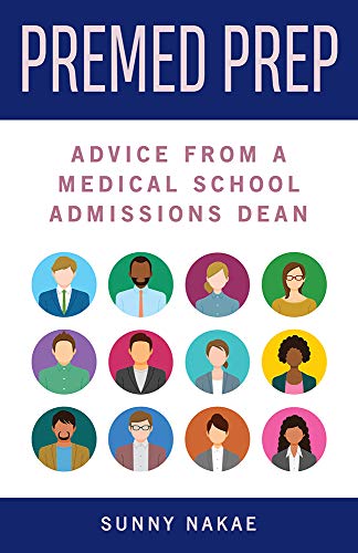 Premed Prep Advice From A Medical School Admissions Dean [Hardcover]