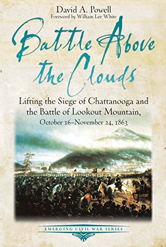 Battle above the Clouds Lifting the Siege of Chattanooga and the Battle of Look [Paperback]