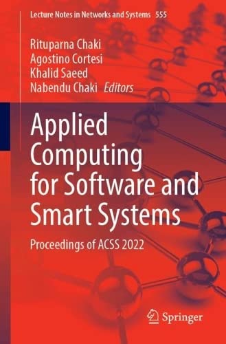 Applied Computing for Software and Smart Systems Proceedings of ACSS 2022 [Paperback]