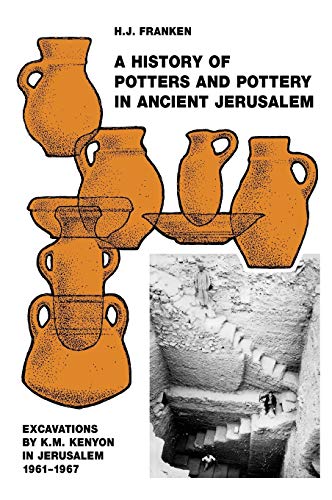 A History of Pottery and Potters in Ancient Jerusalem Excavations by K.M. Kenyo [Hardcover]