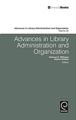 Advances In Library Administration And Organization Advances In Library Adminis [Hardcover]