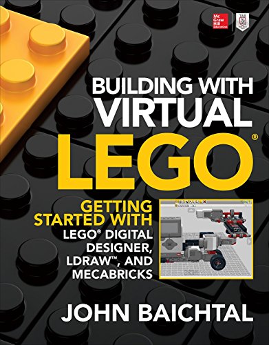 Building with Virtual LEGO Getting Started with LEGO Digital Designer, LDraw, a [Paperback]
