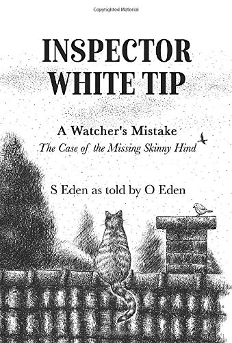 Inspector White Tip - A Watcher's Mistake  The Investigation of the Missing Ski [Hardcover]