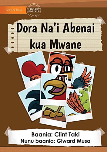 Parts Of A Rooster's Body - Dora Na'I Abenai Kua Mwane