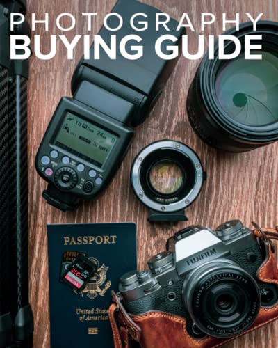 Tony Northrup's Photography Buying Guide How To Choose A Camera, Lens, Tripod,  [Paperback]