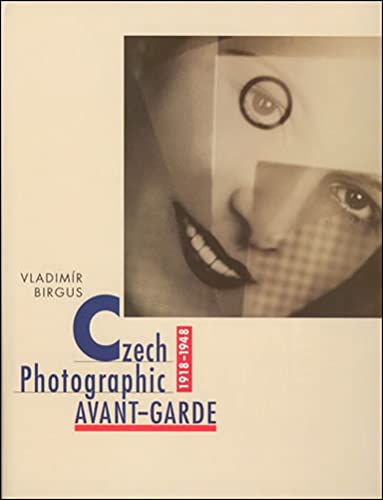 Czech Photographic Avant-Garde, 1918-1948 [Hardcover]