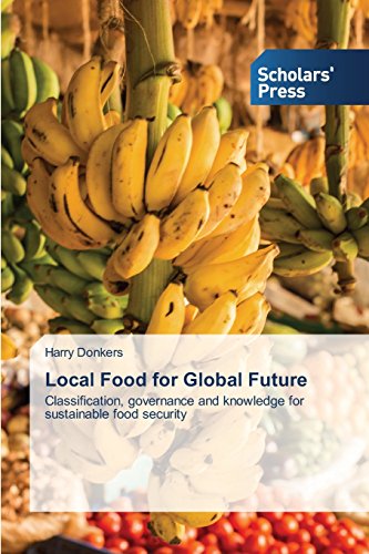 Local Food For Global Future [Paperback]