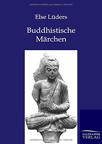 Buddhistische Mdrchen Aus Dem Alten Indien (german Edition) [Paperback]
