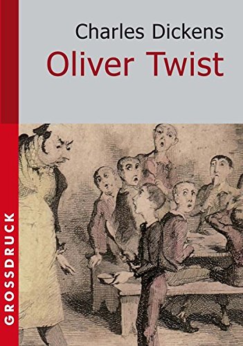 Oliver Twist. Gro_druck (german Edition) [Paperback]