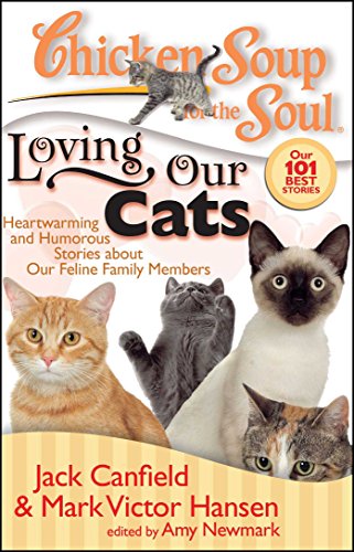 Chicken Soup for the Soul Loving Our Cats [Paperback]