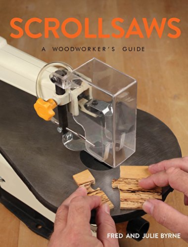 Scrollsaws A Woodworker's Guide [Paperback]