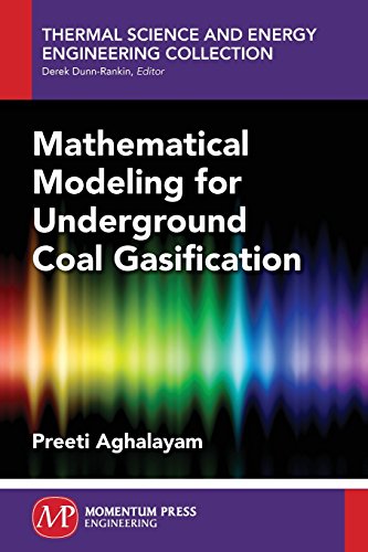 Mathematical Modeling For Underground Coal Gasification [Paperback]