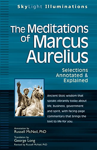 The Meditations of Marcus Auerlius Selections Annotated &amp Explained [Paperback]