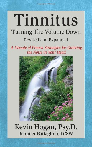 Tinnitus Turning The Volume Down (revised & Expanded) [Perfect Paperback]
