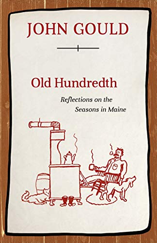 Old Hundredth Reflections on the Seasons in Maine [Paperback]
