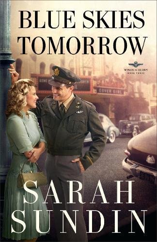 Blue Skies Tomorrow A Novel (wings Of Glory) [Paperback]