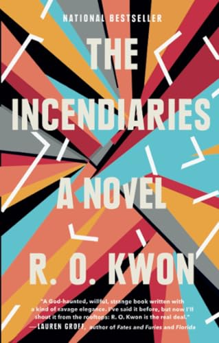 The Incendiaries A Novel [Paperback]